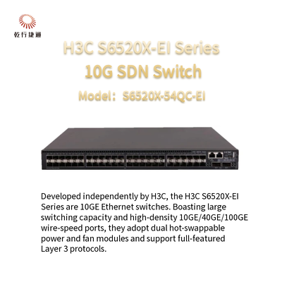 Conmutadores SDN 10G serie H3C S6520X-EI S6520X-54QC-EI